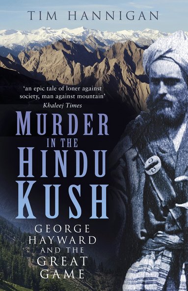 Tim Hannigan - Murder in the Hindu Kush, Häftad