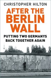 bokomslag After The Berlin Wall