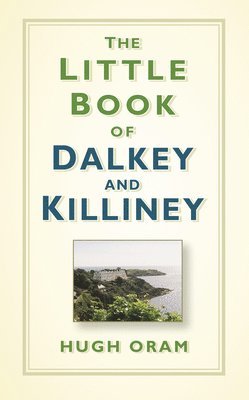 The Little Book of Dalkey and Killiney 1
