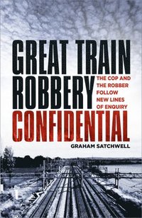 bokomslag Great Train Robbery Confidential