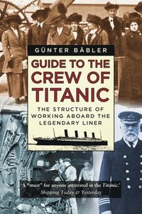 bokomslag Guide to the Crew of Titanic