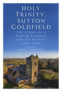 bokomslag Holy Trinity, Sutton Coldfield
