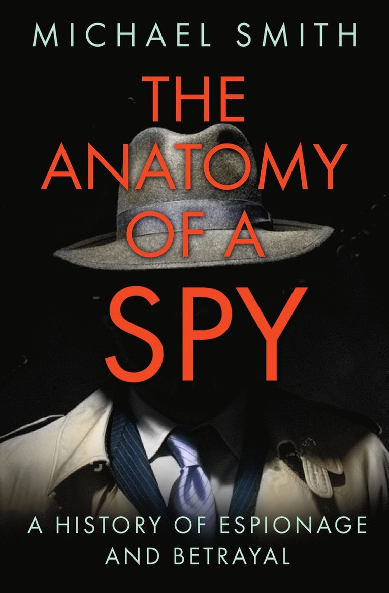 Anatomy of a Spy