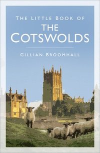 bokomslag Little Book of the Cotswolds