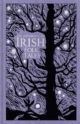 bokomslag Anthology of Irish Folk Tales