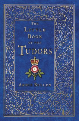 bokomslag The Little Book of the Tudors
