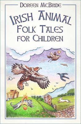 Irish Animal Folk Tales for Children 1