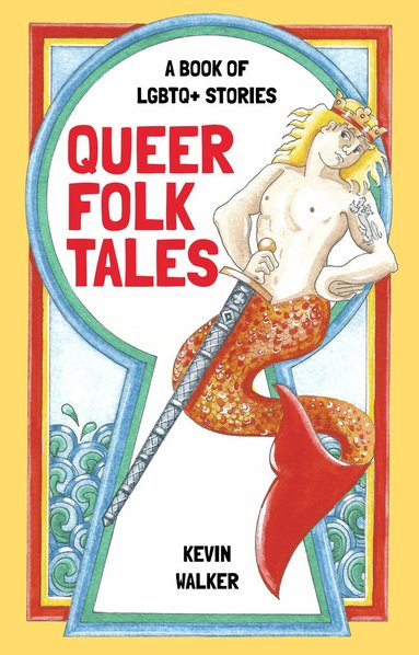 Kevin Walker - Queer Folk Tales, Inbunden