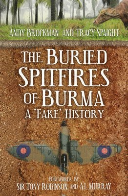 The Buried Spitfires of Burma 1