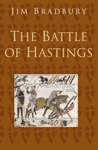 bokomslag The Battle of Hastings: Classic Histories Series