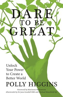 Polly Higgins - Dare To Be Great, Häftad. Tillgänglighet: Lägg i varukorg