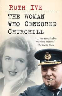 bokomslag The Woman Who Censored Churchill