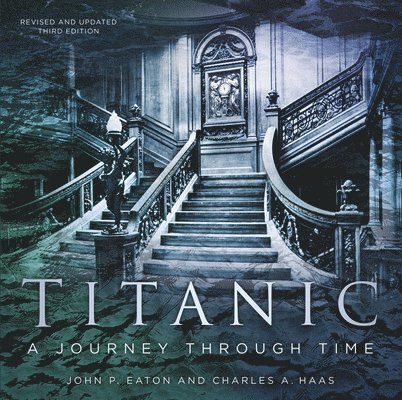 Titanic: A Journey Through Time 1