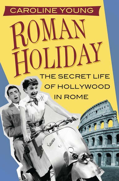 Caroline Young - Roman Holiday, Häftad