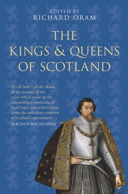 bokomslag Kings and Queens of Scotland: Classic Histories Series