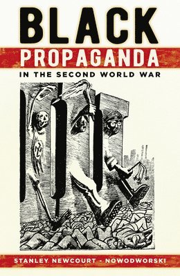 Black Propaganda in the Second World War 1