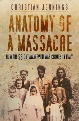 bokomslag Anatomy of a Massacre