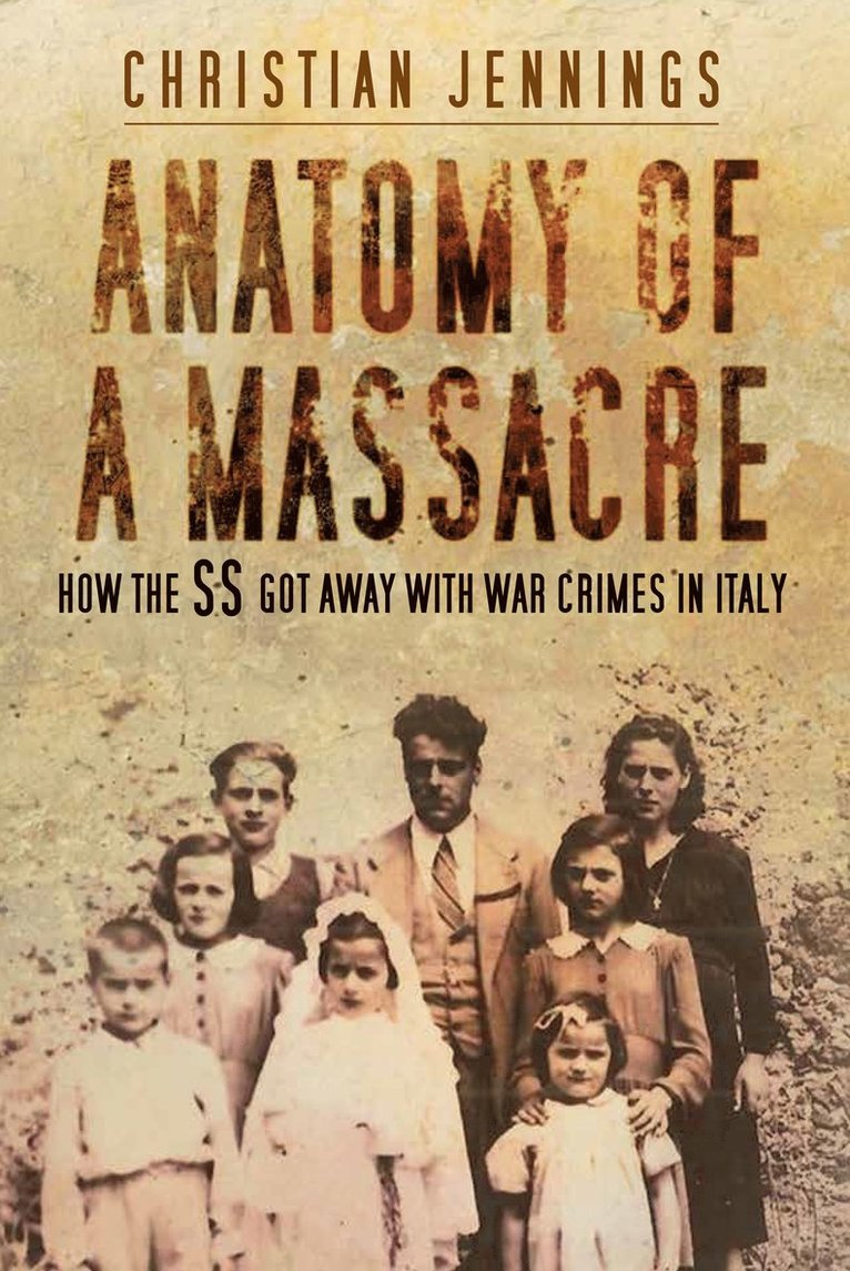 Christian Jennings - Anatomy of a Massacre, Inbunden