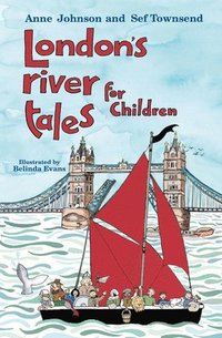 bokomslag London's River Tales for Children