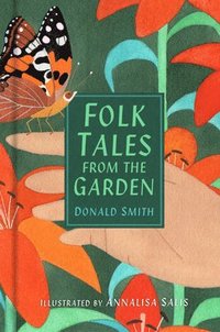 bokomslag Folk Tales from the Garden