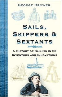 bokomslag Sails, Skippers and Sextants
