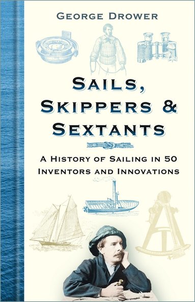 bokomslag Sails, Skippers and Sextants