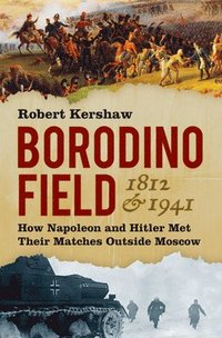 bokomslag Borodino Field 1812 and 1941