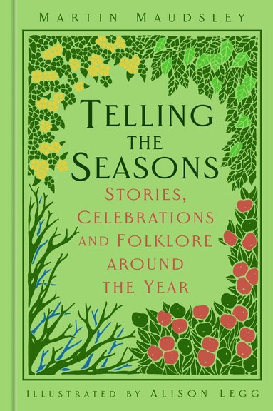 Martin Maudsley - Telling the Seasons, Inbunden