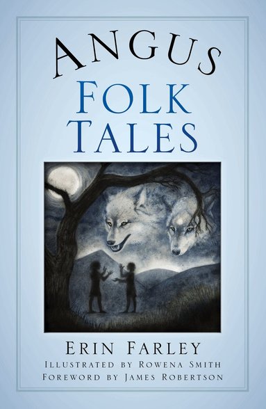 Erin Farley - Angus Folk Tales, Häftad