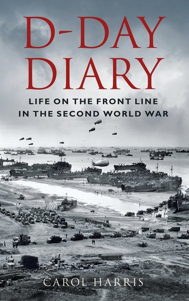 Carol Harris - D-Day Diary, Häftad