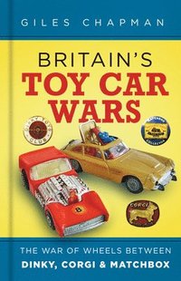 bokomslag Britain's Toy Car Wars