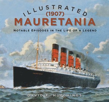 bokomslag Illustrated Mauretania (1907)