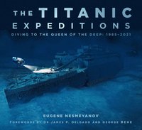 bokomslag The Titanic Expeditions