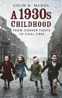 bokomslag A 1930s Childhood