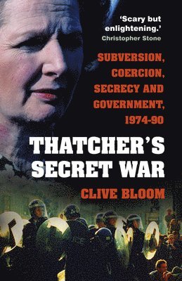 Clive Bloom - Thatcher's Secret War, Häftad