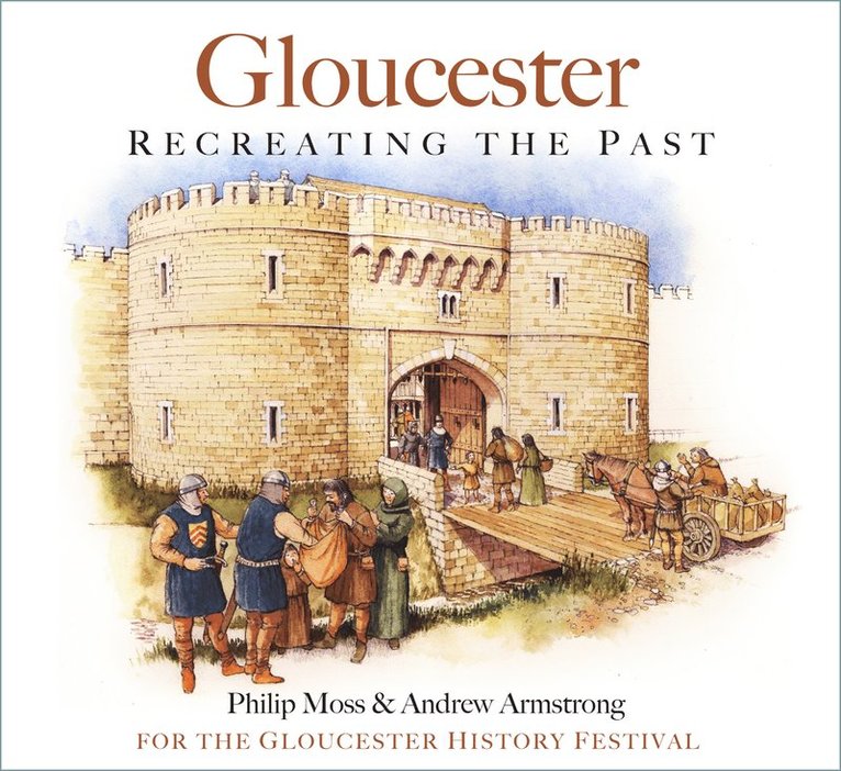Philip Moss, Andrew Armstrong - Gloucester, Häftad