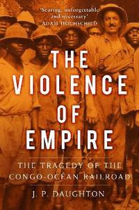 bokomslag The Violence of Empire