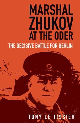 bokomslag Marshal Zhukov at the Oder