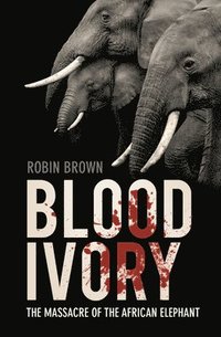 bokomslag Blood Ivory