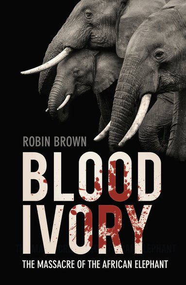 Robin Brown - Blood Ivory, Häftad