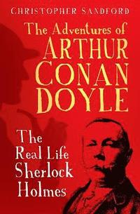 bokomslag The Adventures of Arthur Conan Doyle