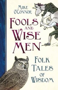 bokomslag Fools and Wise Men
