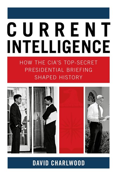 David Charlwood - Current Intelligence, Inbunden