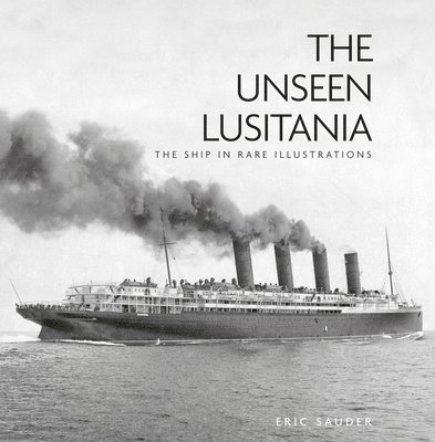 The Unseen Lusitania 1