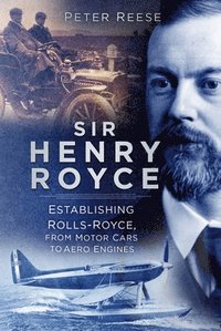 bokomslag Sir Henry Royce