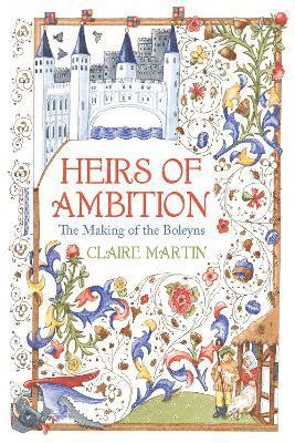 Claire Martin - Heirs of Ambition, Inbunden