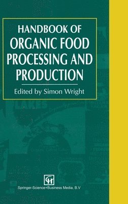 bokomslag Handbook of Organic Food Processing and Production