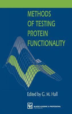 Methods of Testing Protein Functionality 1