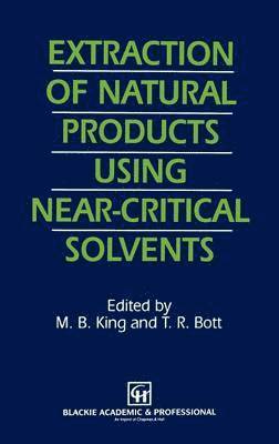 Extraction of Natural Products Using Near-Critical Solvents 1