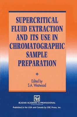 Supercritical Fluid Extraction and its Use in Chromatographic Sample Preparation 1
